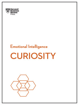cover image of Curiosity (HBR Emotional Intelligence Series)